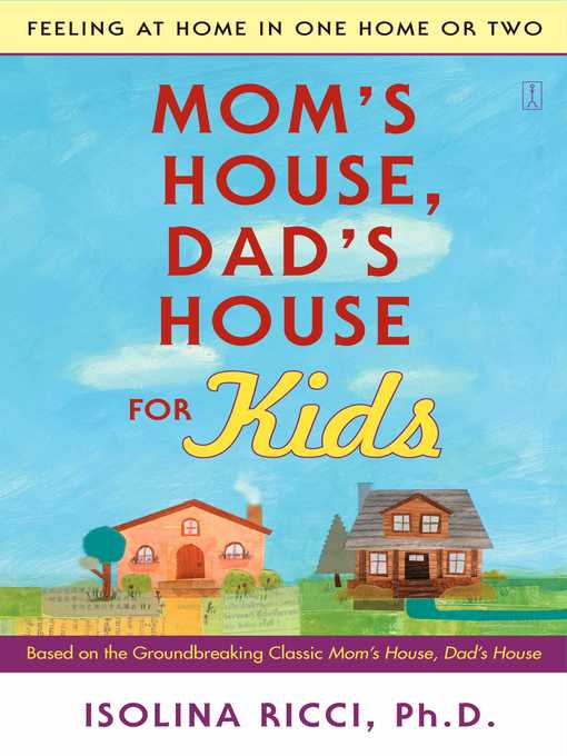 Title details for Mom's House, Dad's House for Kids by Isolina Ricci - Wait list